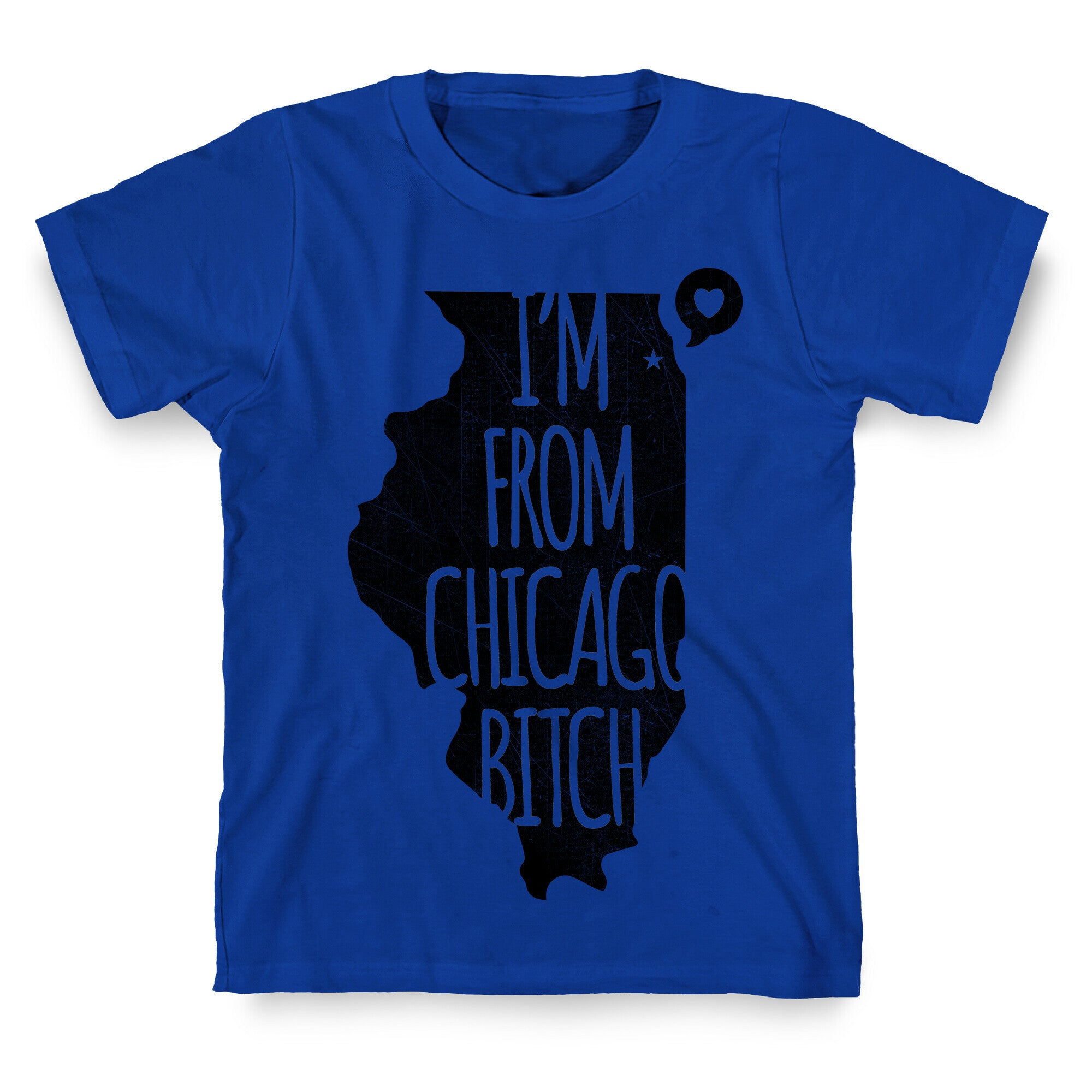 I'm From Chicago Bitch T-Shirt